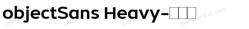 objectSans Heavy字体转换